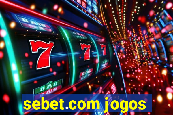 sebet.com jogos